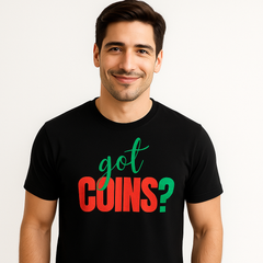 Got Coins? Black Tee - Mint State Wear