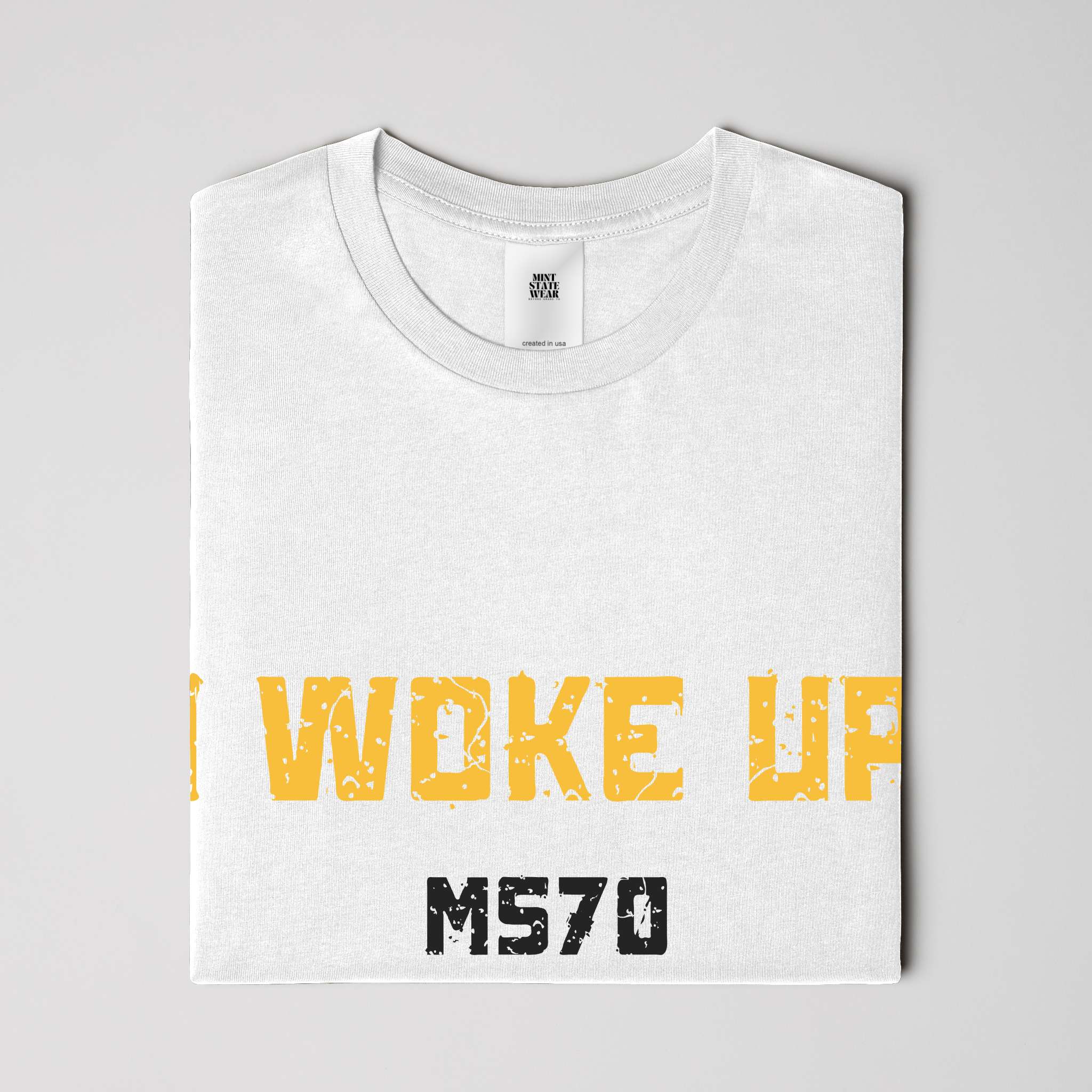 I Woke Up MS70 Today White Tee