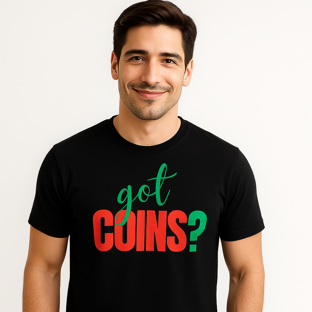 Got Coins? Black Tee - Mint State Wear